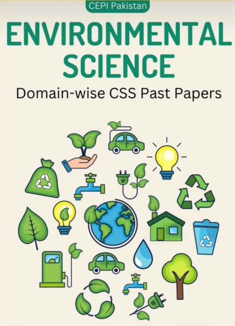 CSS Environmental Science (Past Papers / Domain-wise)