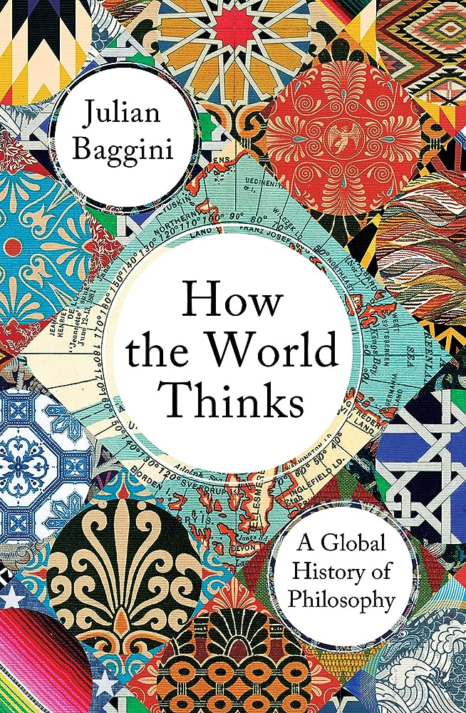 OG6-8 How the World Thinks by Julian Baggini