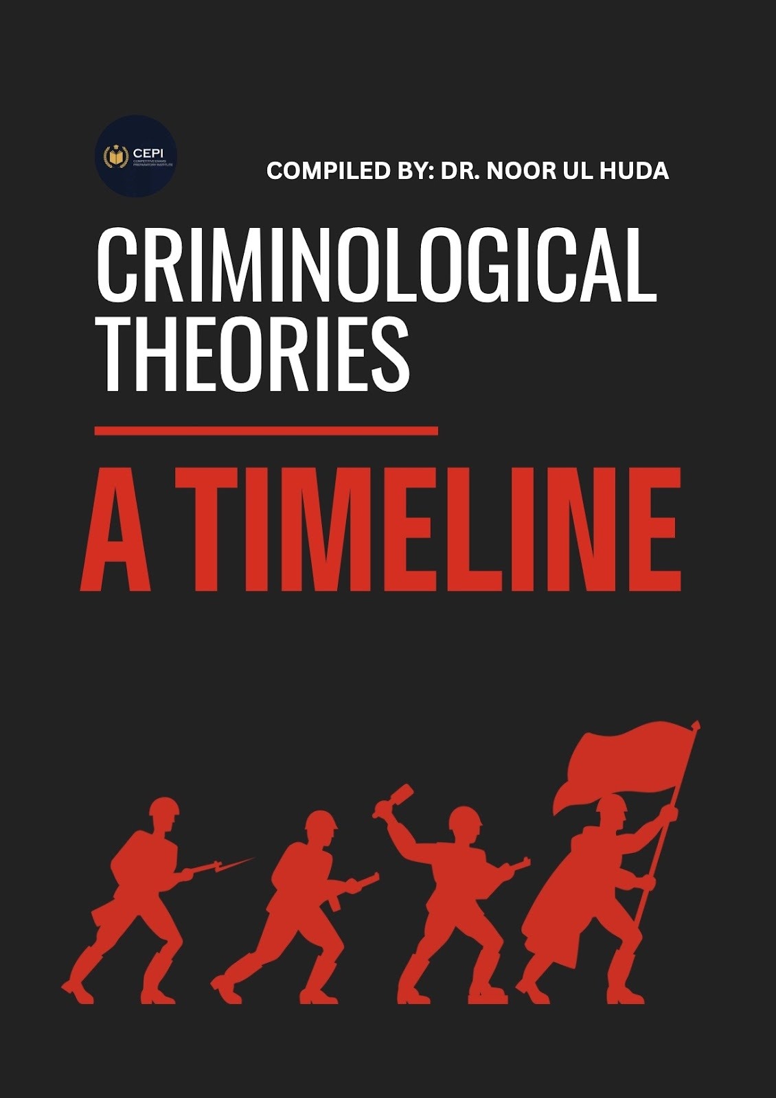 OG6-6 Quick Notes - Timeline of Criminological Theories By Dr. Noor ul Huda