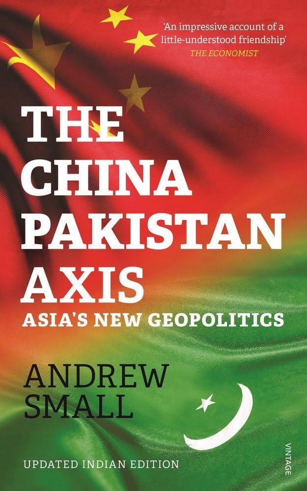 CG4-11 The China-Pakistan Axis by Andrew Small