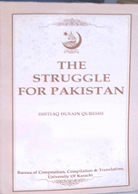 CG4-7 The Struggle for Pakistan by I.H. Qureshi